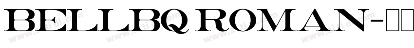 BellBQ Roman字体转换